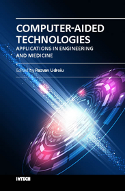 Computer-aided Technologies - Applications in Engineering and Medicine Computer-aided Technologies - Applications in Engineering and Medicine